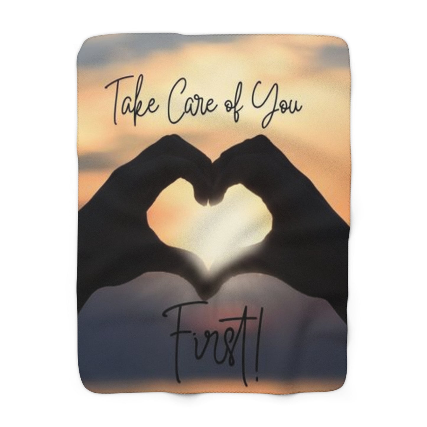 Warm & Cozy Sherpa Fleece Blanket - "Take Care of You First!"