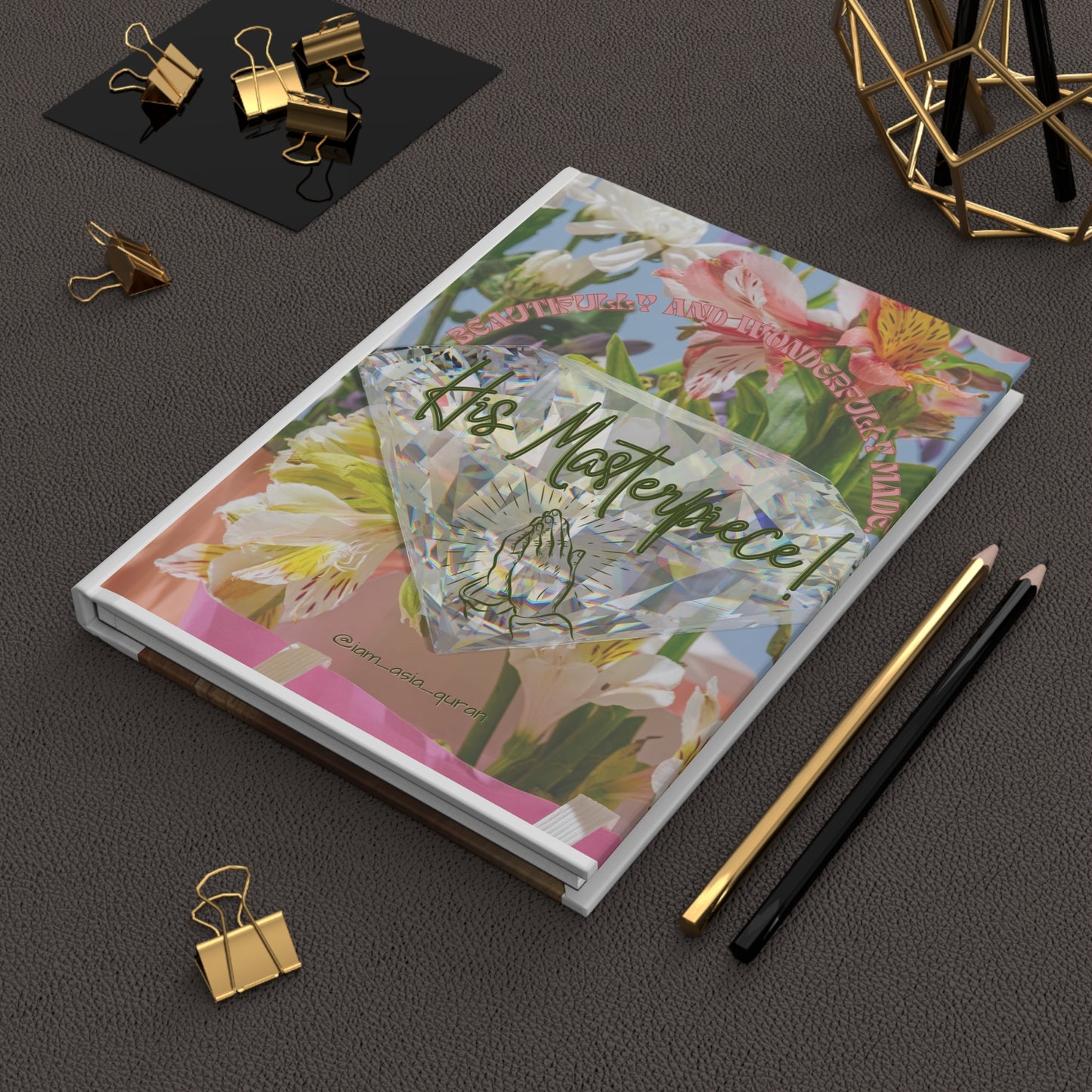 His Masterpiece Hardcover Journal - Floral Design for Artistic Souls